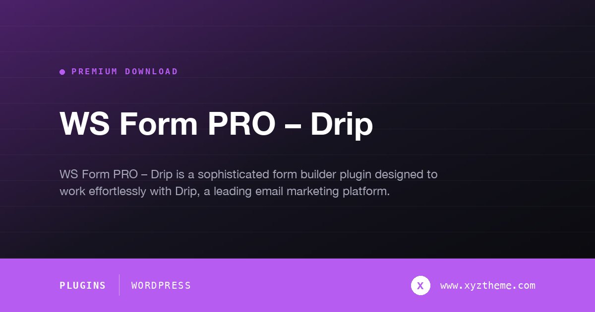 WS Form PRO – Drip