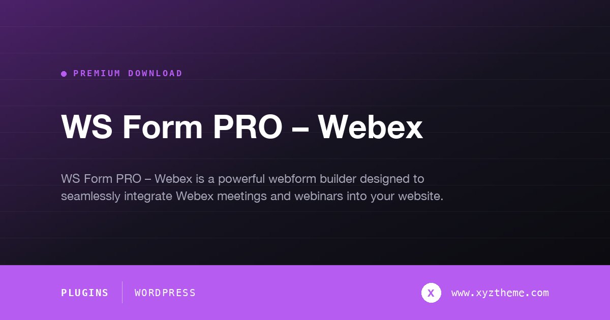 WS Form PRO – Webex