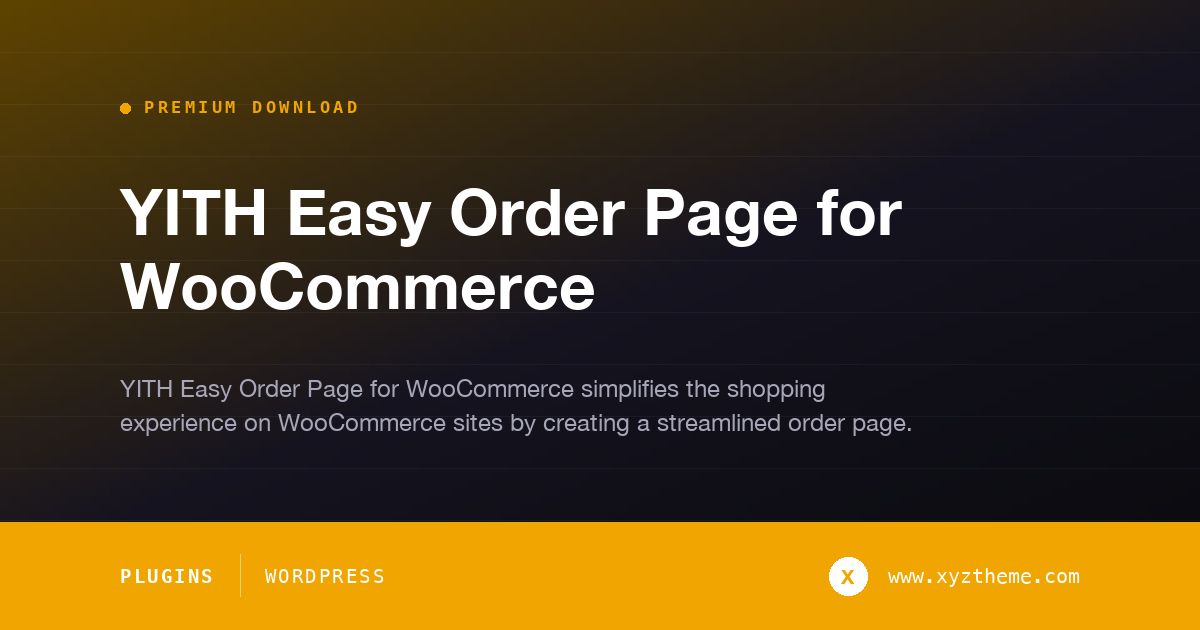 YITH Easy Order Page for WooCommerce