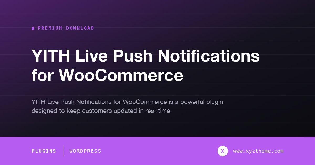 YITH Live Push Notifications for WooCommerce