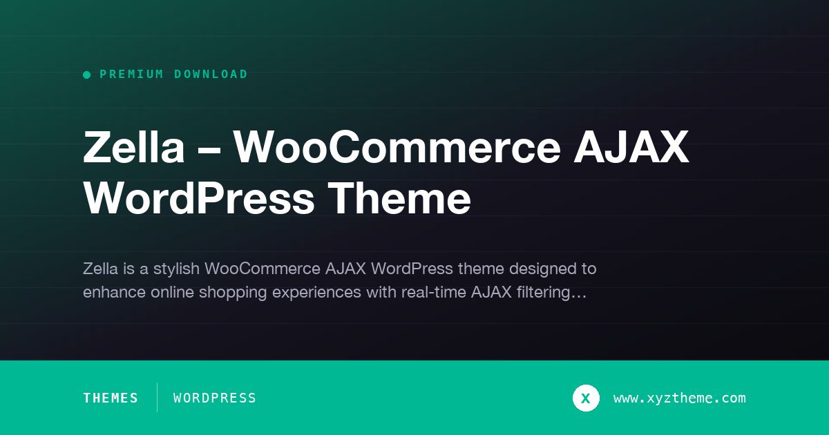 Zella – WooCommerce AJAX WordPress Theme