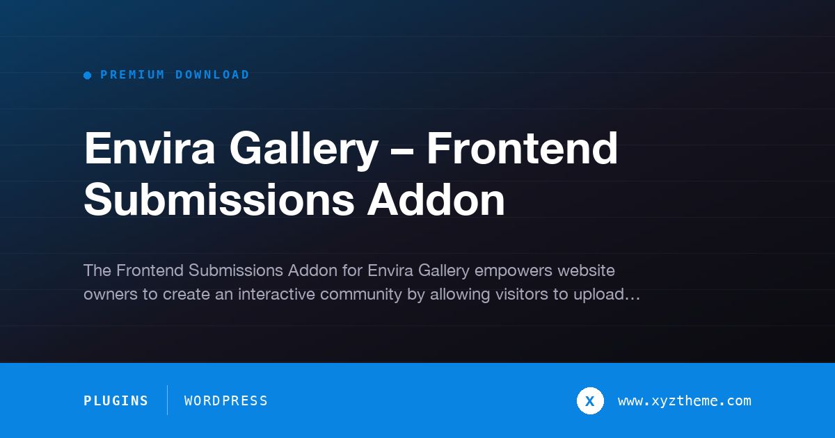 Envira Gallery – Frontend Submissions Addon