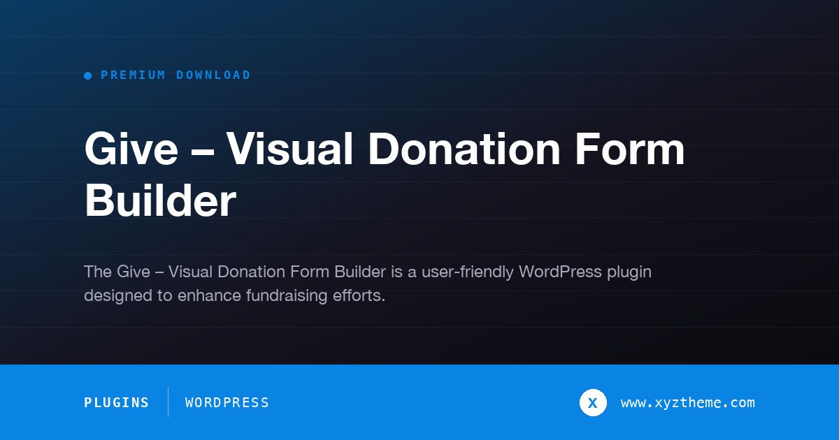 Give – Visual Donation Form Builder