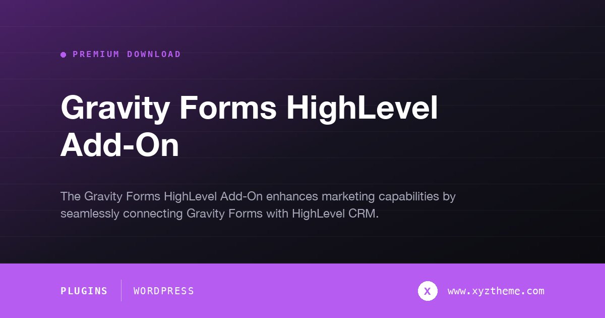 Gravity Forms HighLevel Add-On
