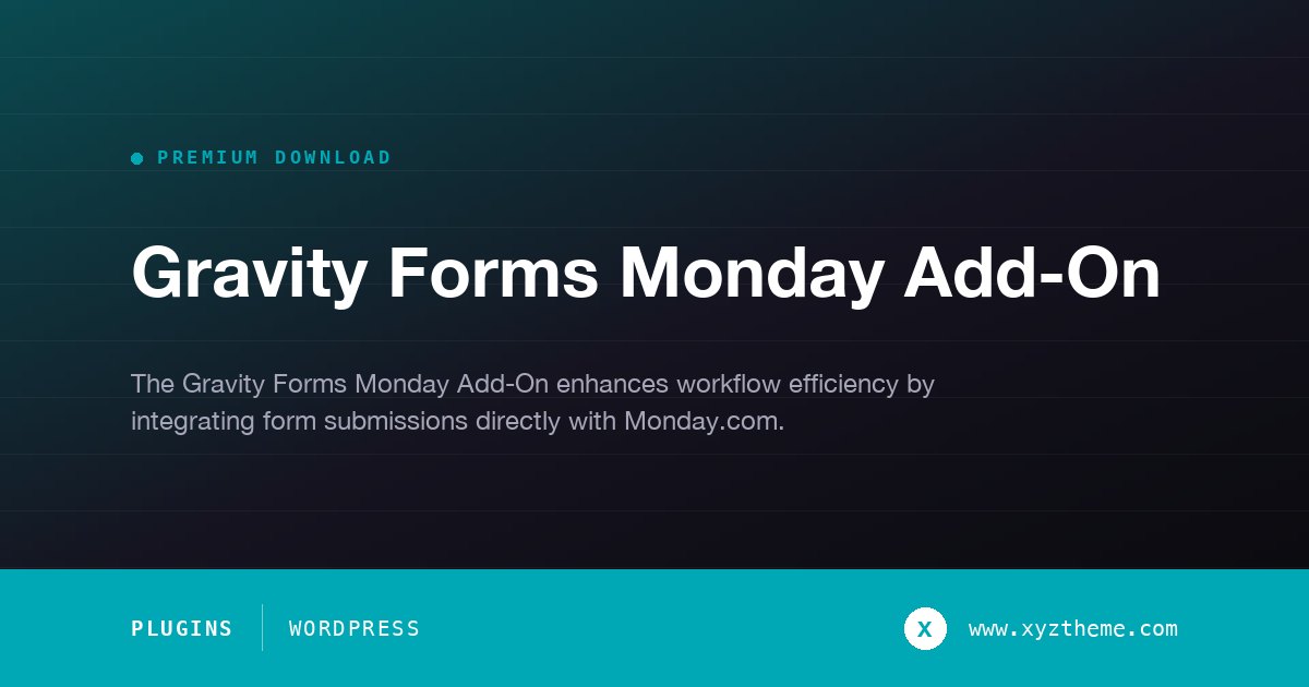 Gravity Forms Monday Add-On