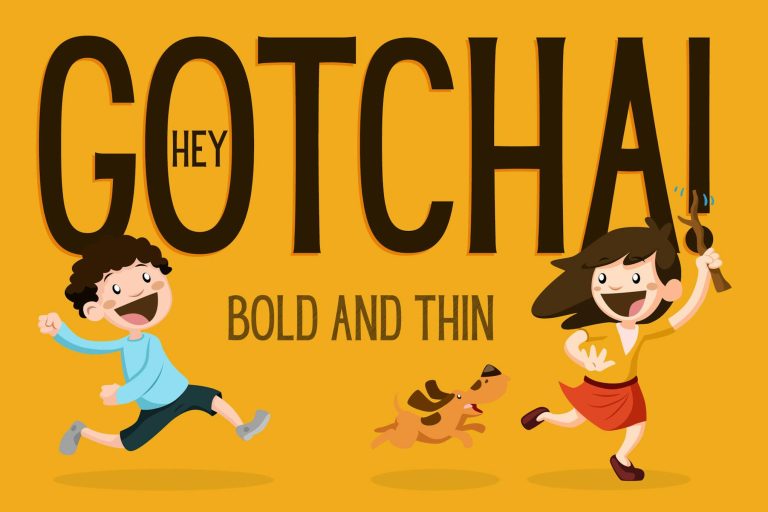 Hey Gotcha! Font – Bold & Thin