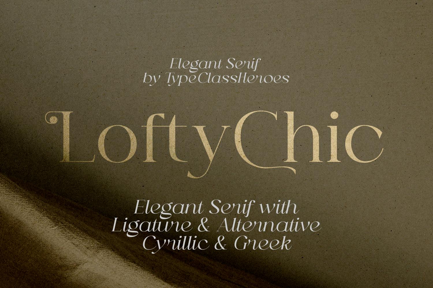 Lofty Chic – Elegant Font