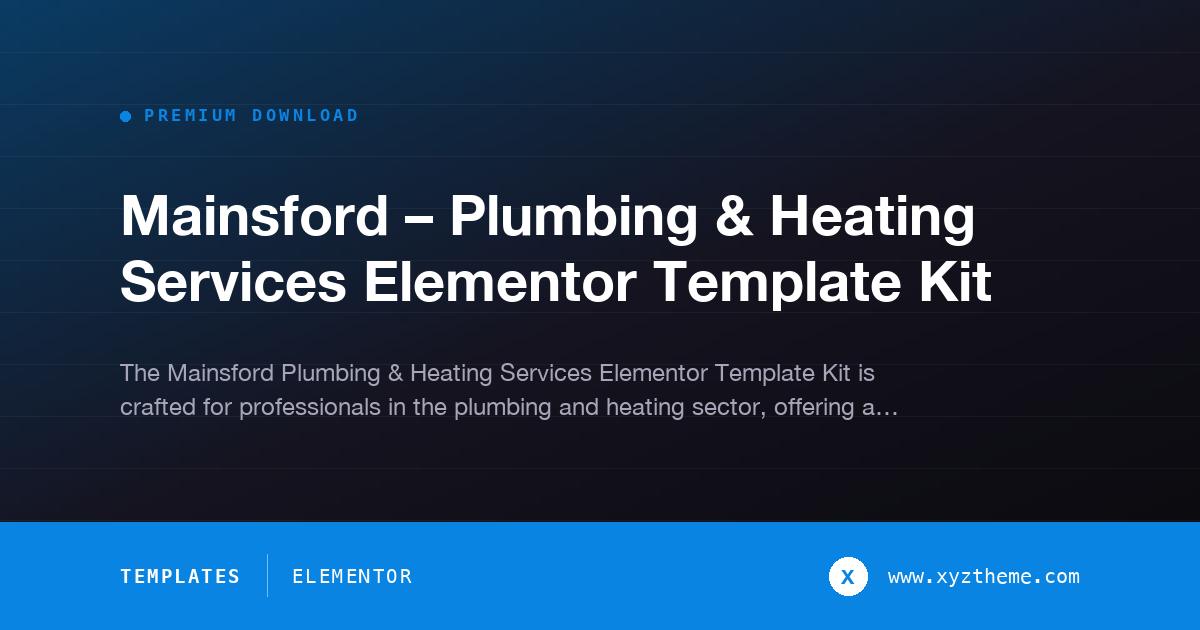 Mainsford – Plumbing & Heating Services Elementor Template Kit