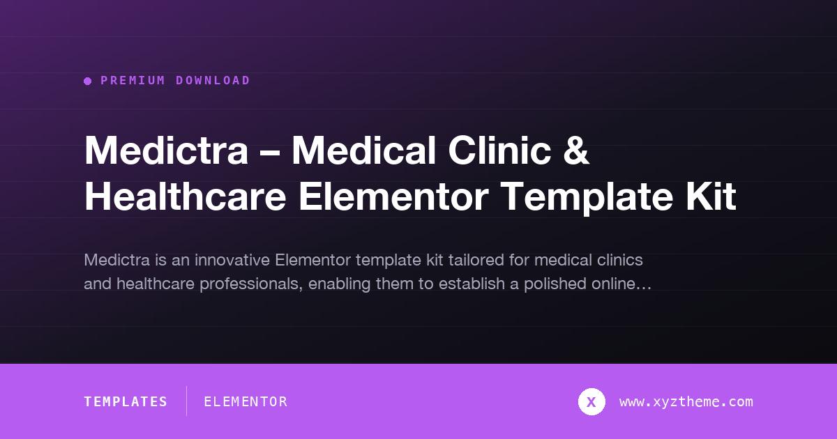 Medictra – Medical Clinic & Healthcare Elementor Template Kit