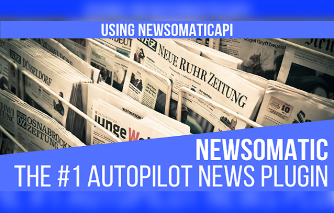 Newsomatic – Automatic News Post Generator Plugin for WordPress