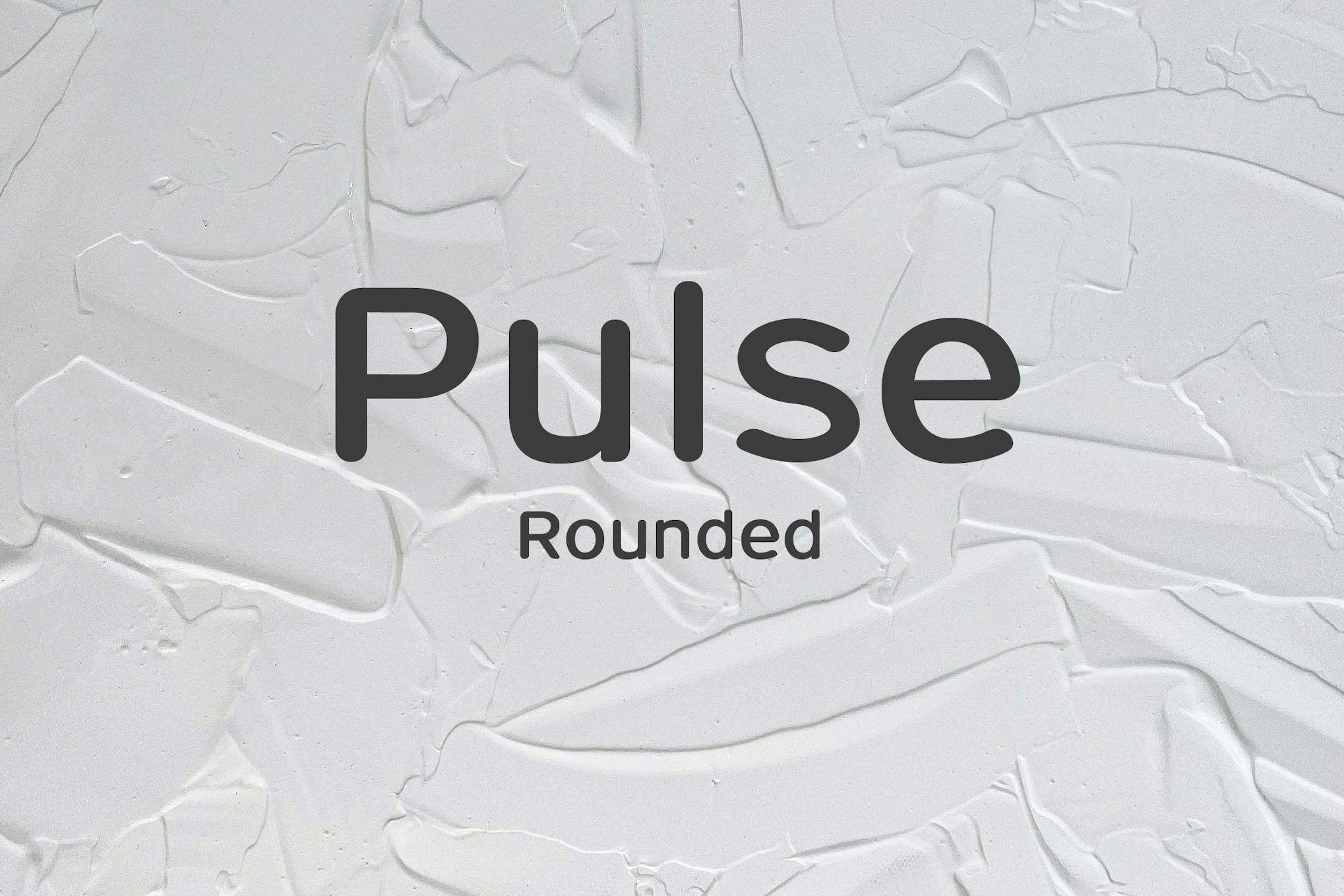 Pulse Rounded – A Modern Typeface