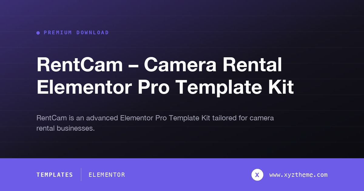 RentCam – Camera Rental Elementor Pro Template Kit