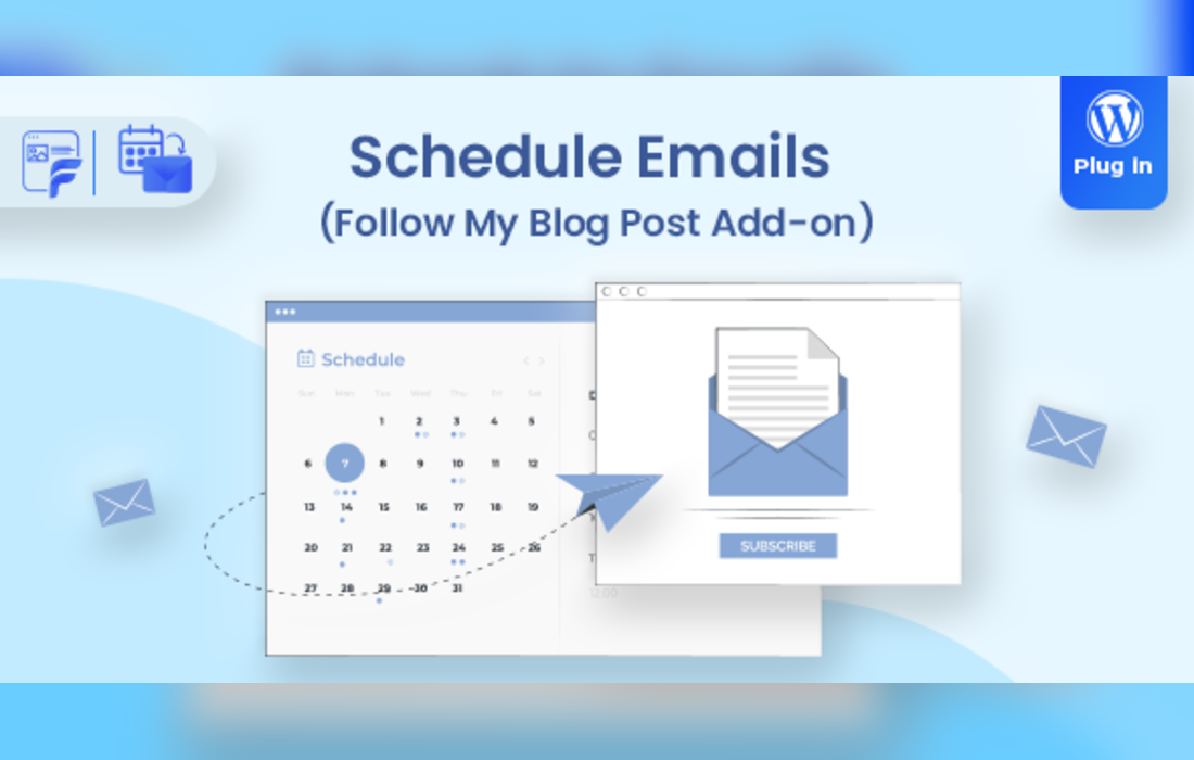 Schedule Emails – Follow My Blog Post add-on